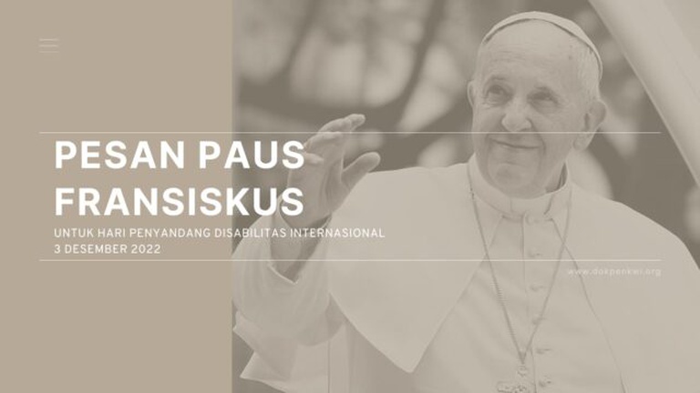 Pesan Paus Fransiskus untuk Hari Penyandang Disabilitas Internasional 2022